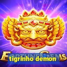 tigrinho demon